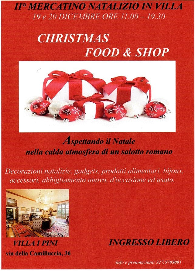 Sabato 19 Dicembre - Christmas Food & Shop @ Villa dei Pini